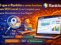 O que é Rankito e como funciona para SEO Local: Guia Completo para Gerar Resultados na Sua Região