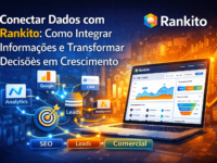 Conectar dados com Rankito: Como integrar informações e transformar decisões em crescimento