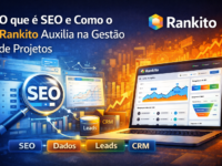 O que é SEO e Como o Rankito Auxilia na Gestão de Projetos