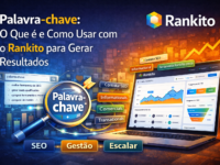 Palavra-chave: O que é e como usar com o Rankito para gerar resultados